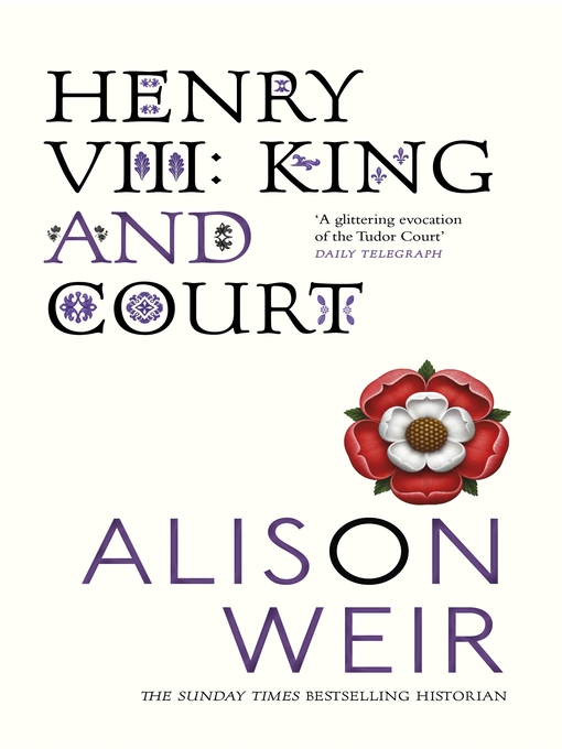 Title details for Henry VIII by Alison Weir - Wait list